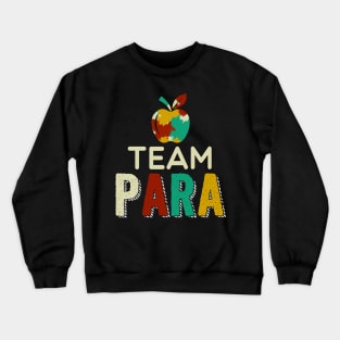 Team Paraprofessional Awesome Teachers Students T shirt Crewneck Sweatshirt